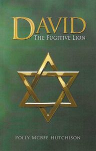 David: The Fugutive Lion | By Polly McBee Hutchison