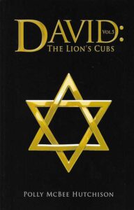 David: The Lion's Cubs | By Polly McBee Hutchison