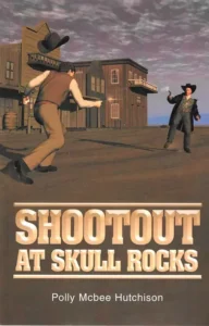 Shootout At Skull Rock | Polly Hutchison